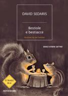Ebook Bestiole e bestiacce di Sedaris David edito da Mondadori