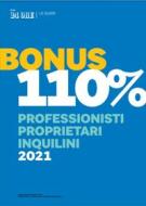 Ebook BONUS 110% - Professionisti Proprietari Inquilini 2021 di Aa.vv. edito da IlSole24Ore Publishing and Digital