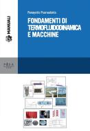Ebook Fondamenti di termofluidodimanica e macchine di utente, Panayotis Psaroudakis edito da Pisa University Press