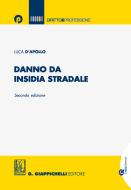 Ebook Danno da insidia stradale di Luca D'Apollo edito da Giappichelli Editore