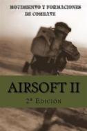 Ebook Airsoft II di Ares Van Jaag edito da Editorial Alvi Books