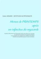 Ebook Menus de printemps après un infarctus du myocarde di Cédric Ménard edito da Books on Demand