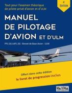Ebook Le Manuel de Pilotage d'Avion et d'ULM - 6e édition di Collectif & Maxima edito da Maxima - Laurent du Mesnil éditeur