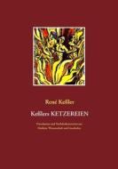 Ebook Keßlers Ketzereien di René Keßler edito da Books on Demand