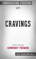 Ebook Cravings: Hungry for More??????? by Chrissy Teigen??????? | Conversation Starters di dailyBooks edito da Daily Books