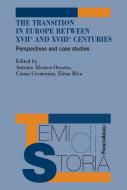Ebook The Transition in Europe between XVII and XVIII centuries di AA. VV. edito da Franco Angeli Edizioni