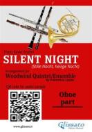 Ebook Oboe part of "Silent Night" for Woodwind Quintet/Ensemble di Franz Xaver Gruber, a cura di Francesco Leone edito da Glissato Edizioni Musicali