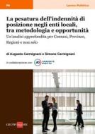 Ebook La pesatura dell’indennità di posizione negli enti locali, tra metodologia e opportunità di Augusto Carmignani, Simone Carmignani edito da IlSole24Ore Professional