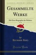 Ebook Gesammelte Werke di Hermann Kurz edito da Forgotten Books