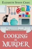 Ebook Cooking is Murder di Elizabeth Spann Craig edito da Elizabeth Spann Craig