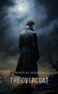 Ebook The Overcoat di Nikolai Gogol edito da Interactive Media