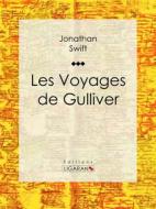 Ebook Les Voyages de Gulliver di Ligaran, Jonathan Swift edito da Ligaran