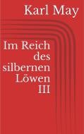 Ebook Im Reich des silbernen Löwen III di Karl May edito da Paperless