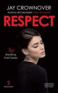 Ebook Respect di Jay Crownover edito da Newton Compton Editori