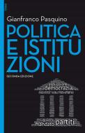 Ebook Politica e istituzioni - II edizione di Gianfranco Pasquino edito da Egea