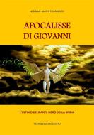 Ebook Apocalisse di Giovanni di San Giovanni Apostolo edito da Tiemme Edizioni Digitali