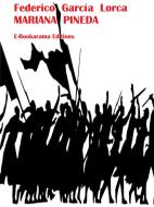Ebook Mariana Pineda di Federico García Lorca edito da E-BOOKARAMA