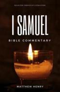 Ebook 1 Samuel - Complete Bible Commentary Verse by Verse di Matthew Henry edito da Editora Oxigênio