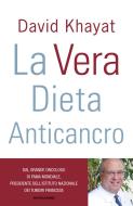 Ebook La vera dieta anticancro di Khayat David edito da Mondadori