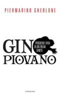 Ebook Gino Piovano di Piermarino Gherlone edito da Edizioni Cantagalli