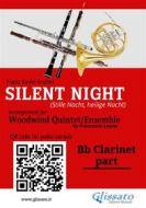 Ebook Bb Clarinet part of "Silent Night" for Woodwind Quintet/Ensemble di Franz Xaver Gruber, a cura di Francesco Leone edito da Glissato Edizioni Musicali