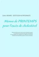 Ebook Menus de printemps pour l&apos;excès de cholestérol di Cédric Ménard edito da Books on Demand
