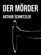 Ebook Der Mörder di Arthur Schnitzler edito da Books on Demand