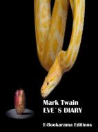 Ebook Eve&apos;s Diary di Mark Twain edito da E-BOOKARAMA