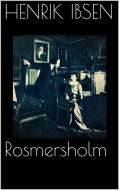 Ebook Rosmersholm di Henrik Ibsen edito da Skyline