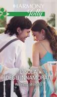 Ebook L isola degli innamorati di Rebecca Winters edito da HarperCollins Italia