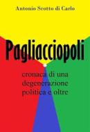 Ebook Pagliacciopoli di Antonio Scotto di Carlo edito da Antonio Scotto Di Carlo