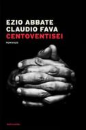 Ebook Centoventisei di Fava Claudio, Abbate Ezio edito da Mondadori