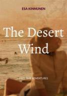 Ebook The Desert Wind di Esa Kinnunen edito da Books on Demand