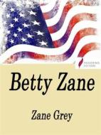 Ebook Betty Zane di Pearl Zane Grey edito da Passerino