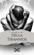 Ebook Della Tirannide di Vittorio Alfieri edito da Sanzani