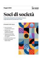 Ebook Soci di società di Antonio Carlo Scacco edito da IlSole24Ore Professional
