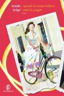 Ebook Quando la nonna ballava sotto la pioggia di Trude Teige edito da Fazi Editore