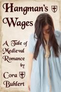Ebook Hangman's Wages di Cora Buhlert edito da Cora Buhlert