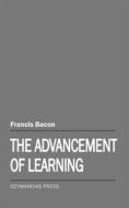 Ebook The Advancement of Learning di Francis Bacon edito da Ozymandias Press