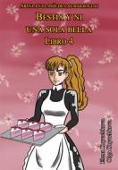 Ebook Bestia Y Ni Una Sola Bella. Libro 4 di Olga Kryuchkova, Elena Kryuchkova edito da Babelcube Inc.