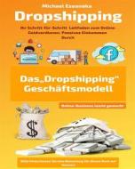 Ebook Dropshipping di Michael Ezeanaka edito da Millennium Publishing Ltd