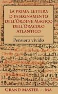 Ebook La prima lettera d'insegnamento dell'Ordine Magico dell'Oracolo Atlantico di Grand Master Ma edito da Books on Demand