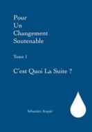 Ebook Pour un changement soutenable di Sébastien Arquié edito da Books on Demand