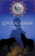 Ebook Lupus Academy 1 di Christina S. Freund edito da Books on Demand