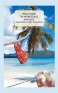 Ebook Im roten Kleid durch die Dominikanische Republik di Meike Stamm edito da Books on Demand
