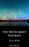 Ebook The Truth About Pyecraft di H. G. Wells edito da Steven Vey