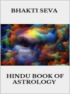 Ebook Hindu book of astrology di Bhakti Seva edito da Youcanprint