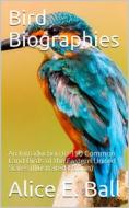 Ebook Bird Biographies di Alice E. Ball edito da iOnlineShopping.com