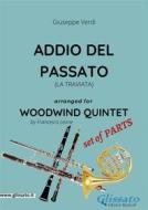 Ebook Addio del passato - Woodwind Quintet set of PARTS di Giuseppe Verdi, Francesco Leone edito da Glissato Edizioni Musicali