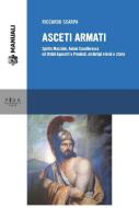 Ebook Asceti armati di Riccardo Scarpa edito da Pisa University Press